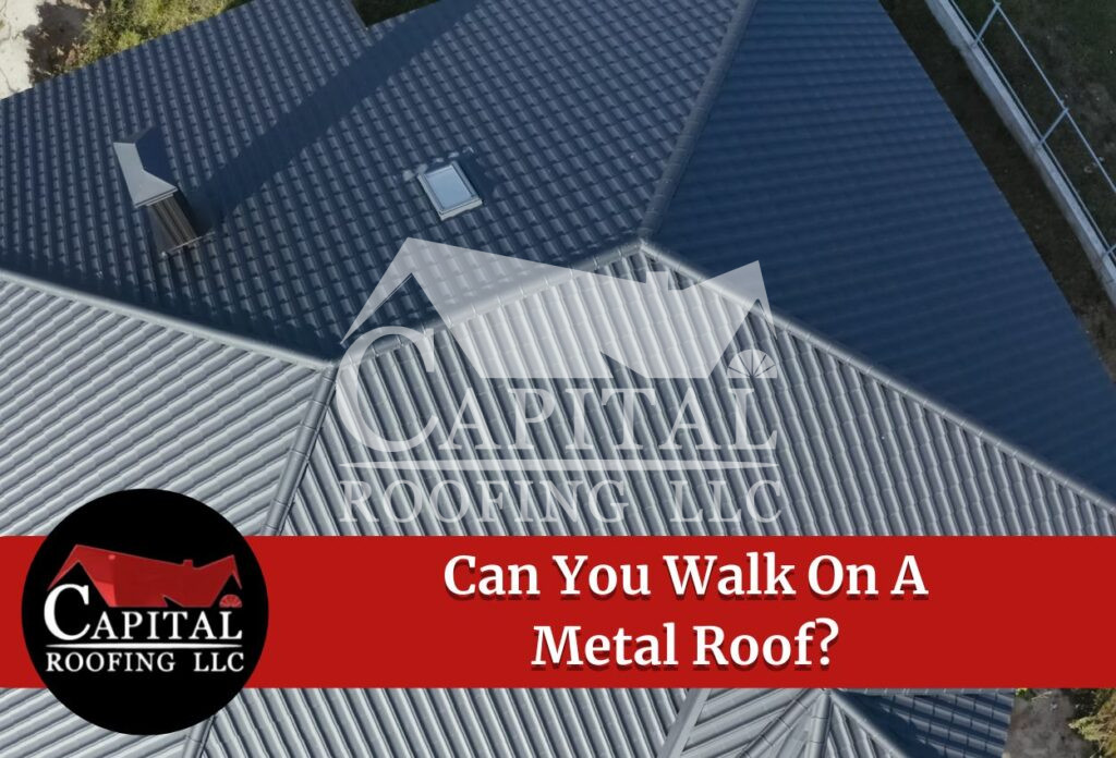 Can You Walk On A Metal Roof