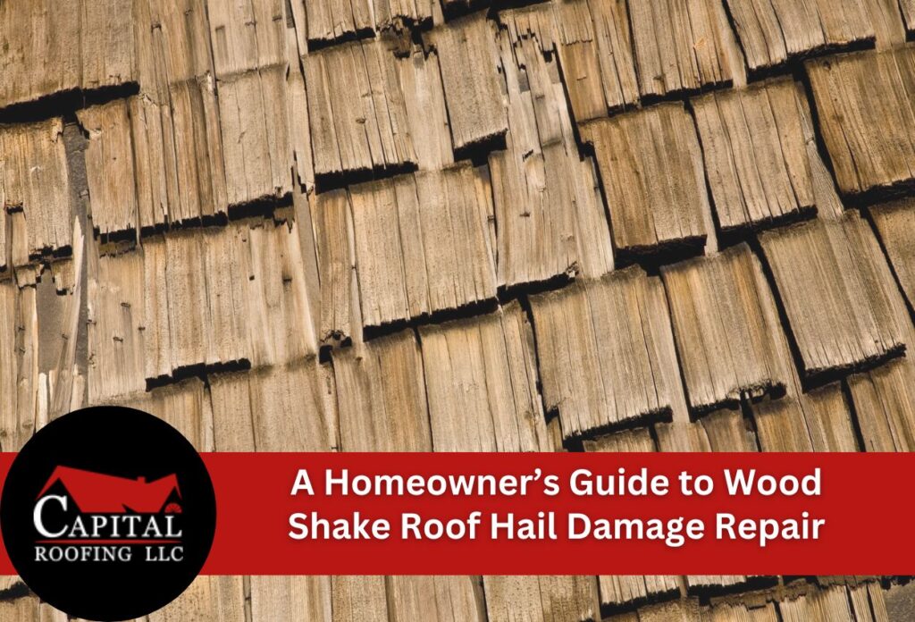 A Homeowner’s Guide to Wood Shake Roof Hail Damage Repair